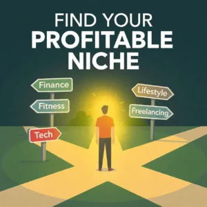 Choose a Profitable Niche