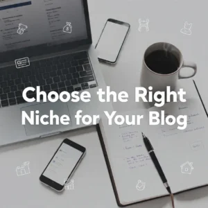 Choose the Right Niche