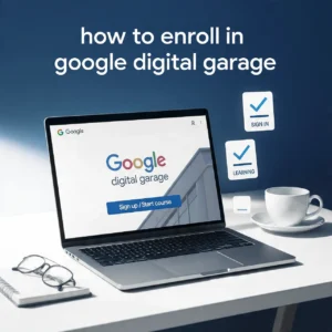 How to enroll in google digital garage