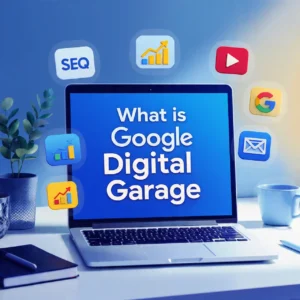 What is Google Digital Garage